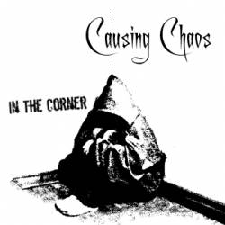 Causing Chaos : In the Corner